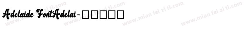 Adelaide FontAdelai字体转换